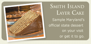 Smith Island Layer Cake: Sample this Smith Island tradition on your visit or get it to go.